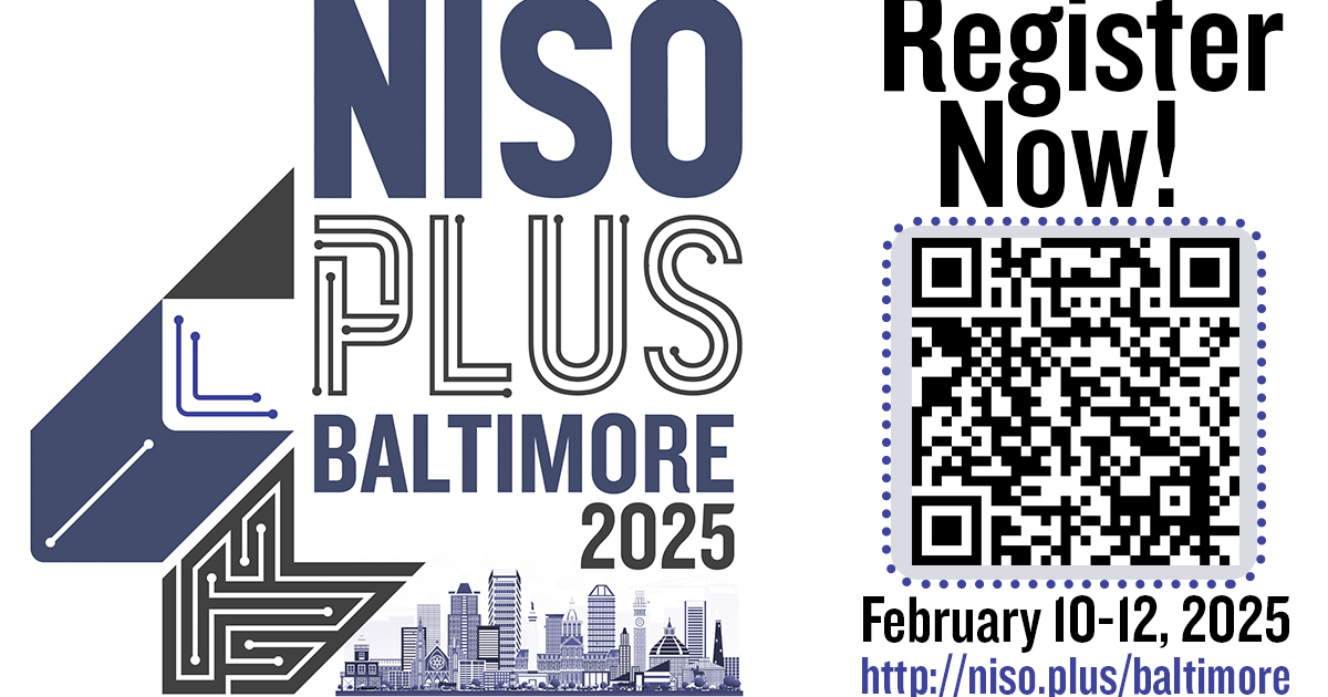 Registration for NISO Plus 2025 in Baltimore Is Now Open!